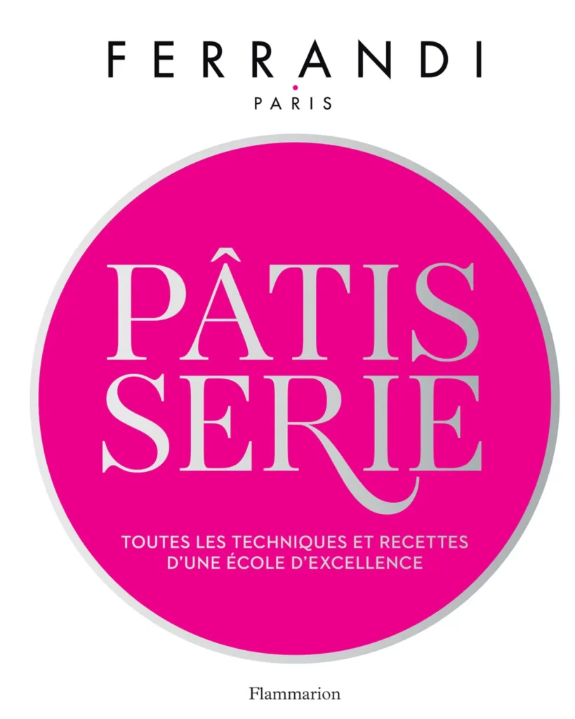 Ferrandi - Livre de pâtisserie